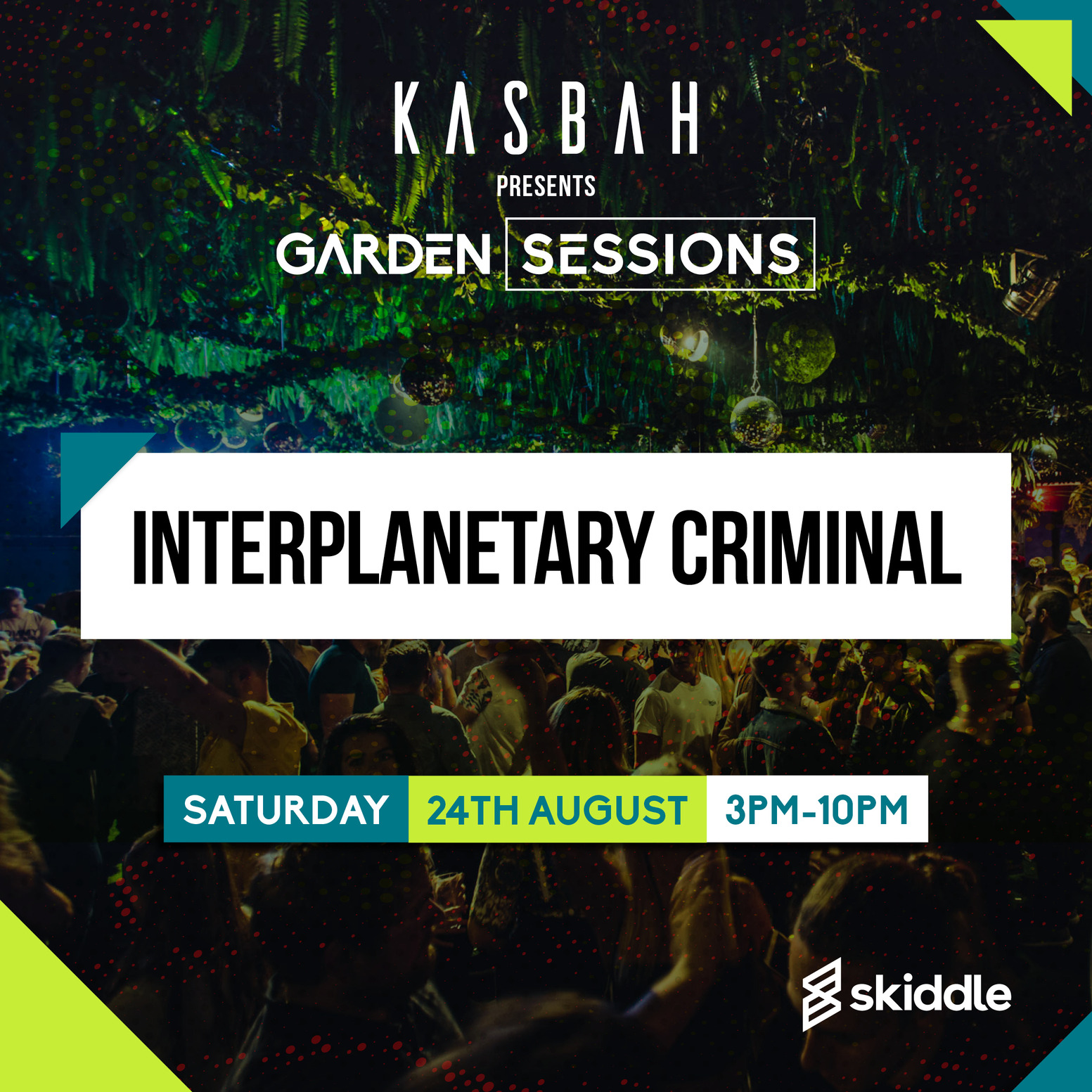 Interplanetary Criminal (Garden Sessions) 24th Aug